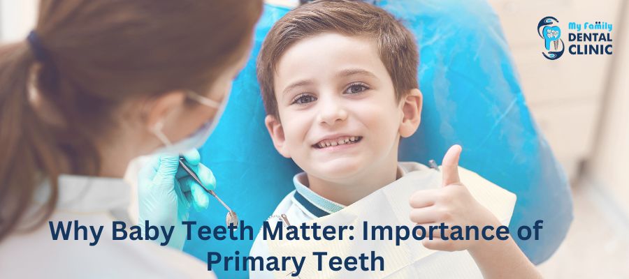 Why Baby Teeth Matter Importance of Primary Teeth